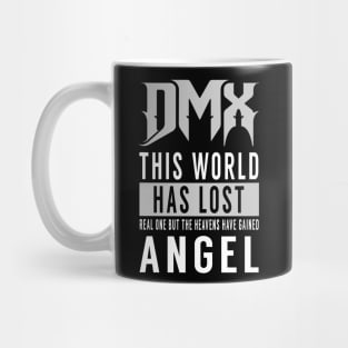 DMX: This world has lost a real one but the heavens have gained an angel Mug